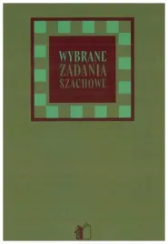 wybrane-zadania-szachowe-grabowski-kazimierz