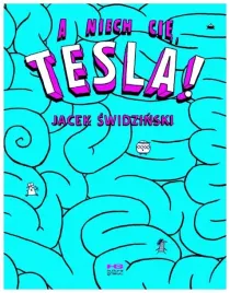 a-niech-cie-tesla-naklejki-w-2-jacek-swidzinski