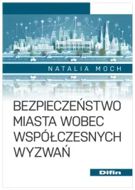 bezpieczenstwo-miasta-wobec-wspolczesnych-wyzwan-natalia-moch