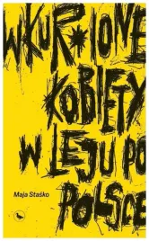 wkur-ione-kobiety-w-leju-po-polsce-maja-stasko