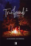 true-friends-2-niezwykle