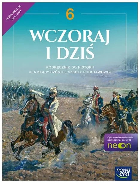 Historia wczoraj i dziś podręcznik dla klasy 6 szkoły podstawowej EDYCJA