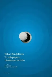 to-oslepiajace-nieobecne-swiatlo