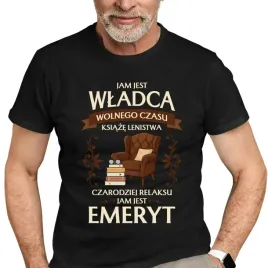 prezent-koszulka-dla-emeryta-jam-jest-wladca-wolnego-czasu-oryginal-premium
