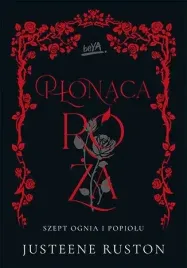 plonaca-roza-szept-ognia-i-popiolu