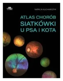 atlas-chorob-siatkowki-u-psa-i-kota-natalia-kucharczyk