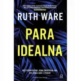 para-idealna-ruth-ware-autor-ruth-ware