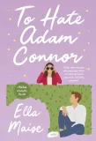 to-hate-adam-connor