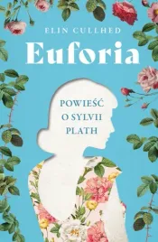 euforia-powiesc-o-sylvii-plath