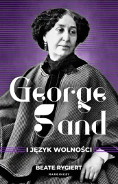 george-sand-i-jezyk-wolnosci