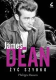 james-dean-zyc-szybko-philippe-besson