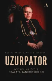 uzurpator-podwojne-zycie-pralata-jankowskiego