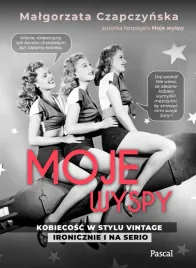 moje-wyspy-kobiecosc-w-stylu-vintage-ironiczni