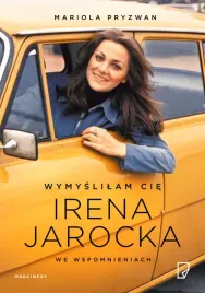 wymyslilam-cie-irena-jarocka-we-wspomnieniach