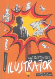 ilustrator-przygody-ojca-koziolka-matolka-tylko