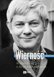 wiernosc-wspomnienia-o-zbigniewie-herbercie