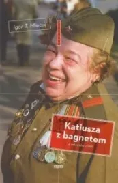 katiusza-z-bagnetem-14-historii-zsrr-igor-t-miecik