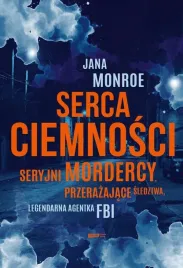 serca-ciemnosci-seryjni-mordercy-przerazajace