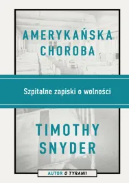 amerykanska-choroba-szpitalne-zapiski-o-wolnosci