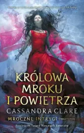 mroczne-intrygi-t-3-krolowa-mroku-i-powietrza-tw