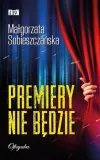 premiery-nie-bedzie