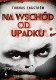 na-wschod-od-upadku-thomas-engstrom