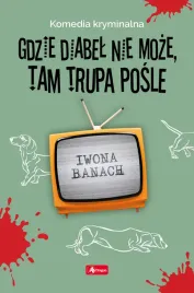 gdzie-diabel-nie-moze-tam-trupa-posle