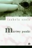 martwy-punkt-izabela-szolc