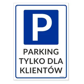 znak-parking-tylko-dla-klientow-korfed