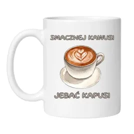smacznej-kawusi-jebac-kapusi