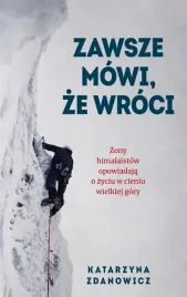 zawsze-mowi-ze-wroci-katarzyna-zdanowicz