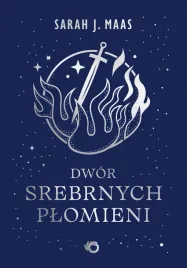 dwor-cierni-i-roz-tom-5-dwor-srebrnych-plomieni-sarah-j-maas