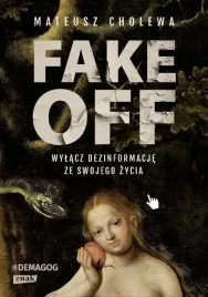 fake-off-wylacz-dezinformacje-ze-swojego-zycia