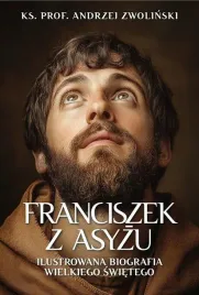 franciszek-z-asyzu-ilustrowana-biografia