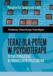 teraz-dla-potem-w-psychoterapii