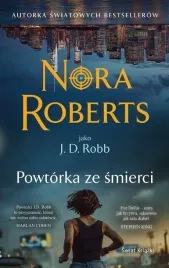 powtorka-ze-smierci-nora-roberts