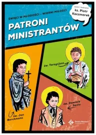 patroni-ministrantow-mlodzi-bohaterowie-wiary-piotr-kaczmarek