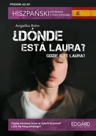 donde-esta-laura-gdzie-jest-laura-hiszpanski-kryminal-z-cwiczeniami-poz