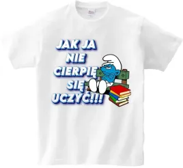 koszulka-t-shirt-nie-cierpie-sie-uczyc-smerfy-producent
