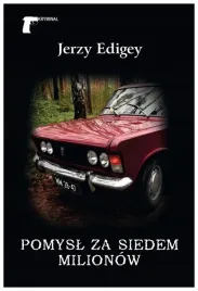 pomysl-za-siedem-milionow-jerzy-edigey