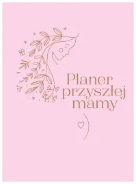 planer-przyszlej-mamy-praca-zbiorowa