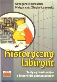 historyczny-labirynt-testy-egzaminacyjne-grzegorz-nadrowski