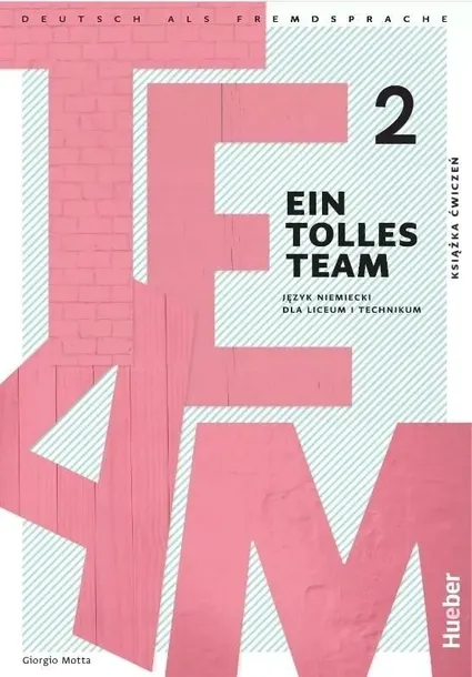Ein Tolles Team 2 HUEBER Zeszyt ćwiczeń