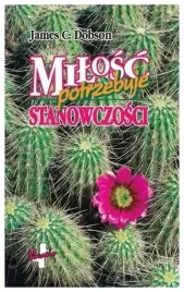 milosc-potrzebuje-stanowczosci-james-c-dobson