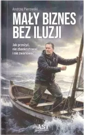 maly-biznes-bez-iluzji-andrzej-pierowski
