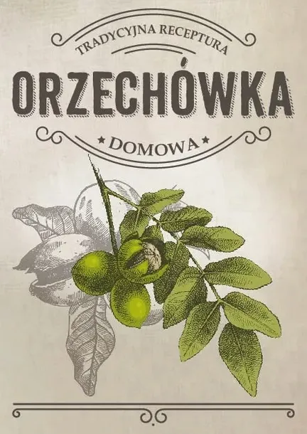 10 sztuk naklejki 75x107 ORZECHÓWKA nalewka orzechowa etykiety