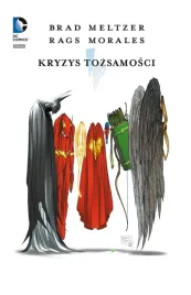 kryzys-tozsamosci-brat-meltzer-rags-morales