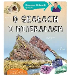 radoslaw-zbikowski-opowiada-o-skalach-i-mineralach-wyd-2022-radoslaw-zbikowski