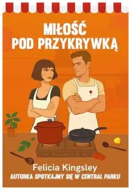 milosc-pod-przykrywka-felicia-kingsley