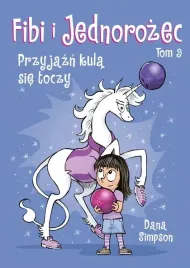 fibi-i-jednorozec-t-9-przyjazn-kula-sie-toczy-egmont